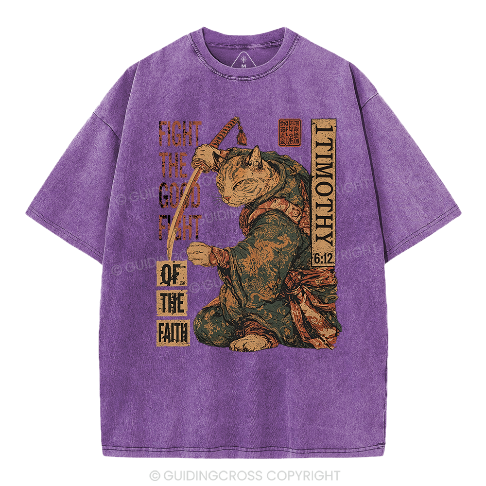 Fight The Good Fight Of The Faith Christian Washed T-Shirt