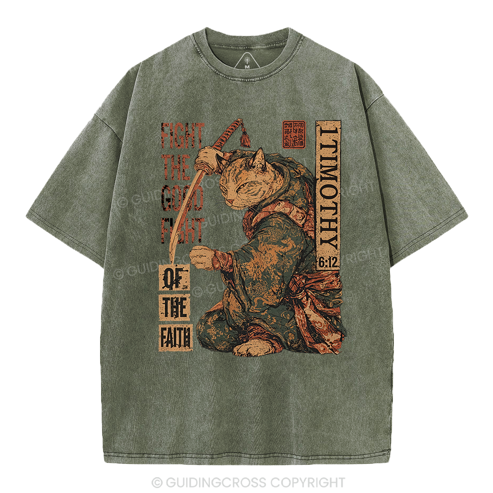 Fight The Good Fight Of The Faith Christian Washed T-Shirt