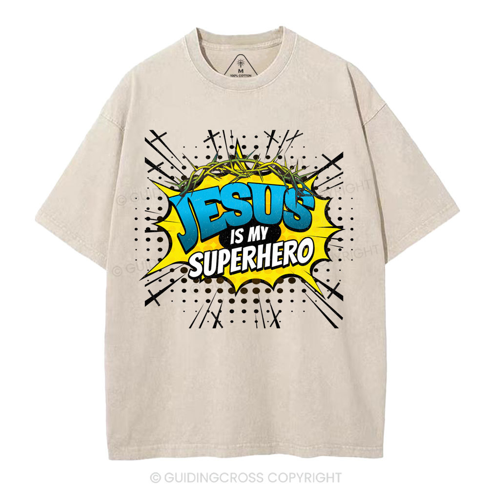 Jesus Is My Superhero Christian Washed T-Shirt
