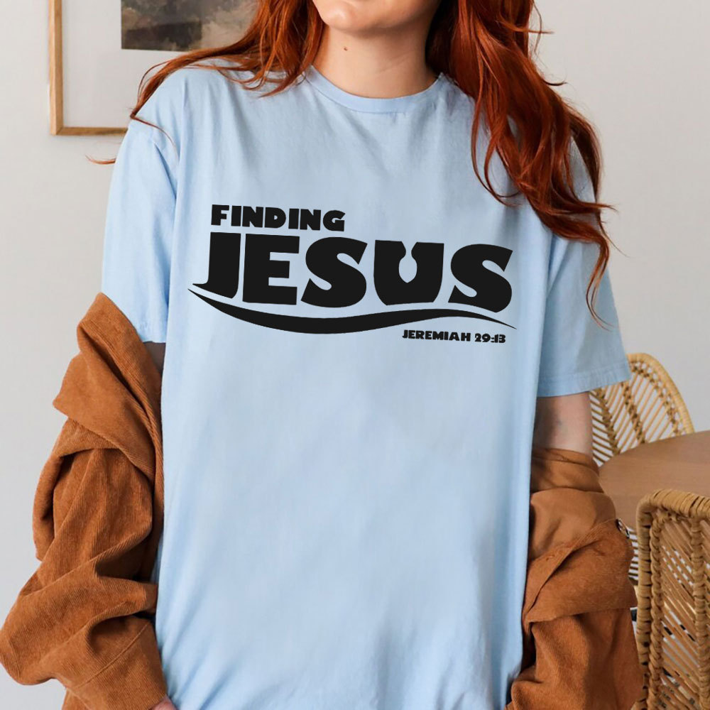 Finding Jesus Christian T-Shirt