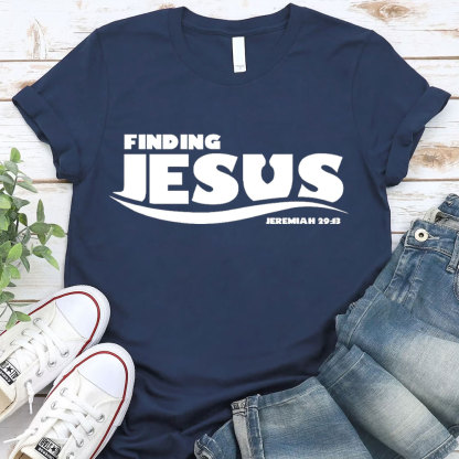 Finding Jesus Christian T-Shirt