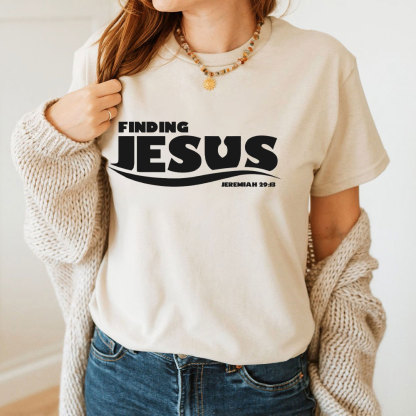 Finding Jesus Christian T-Shirt