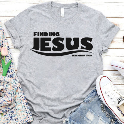Finding Jesus Christian T-Shirt