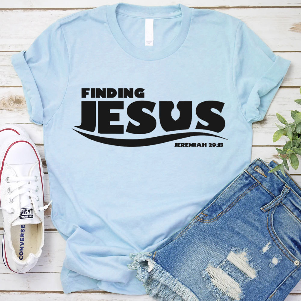 Finding Jesus Christian T-Shirt