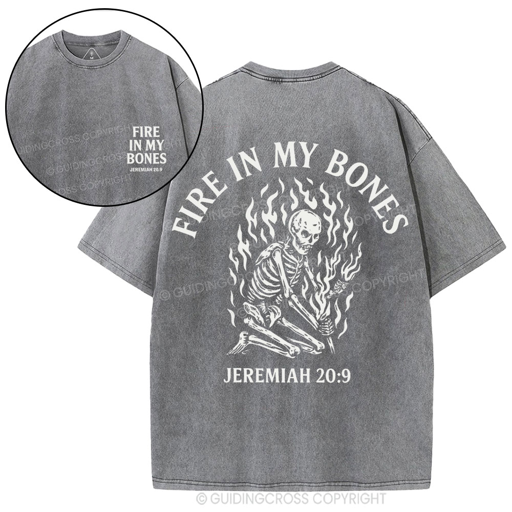 Fire In My Bones Christian Washed T-Shirt