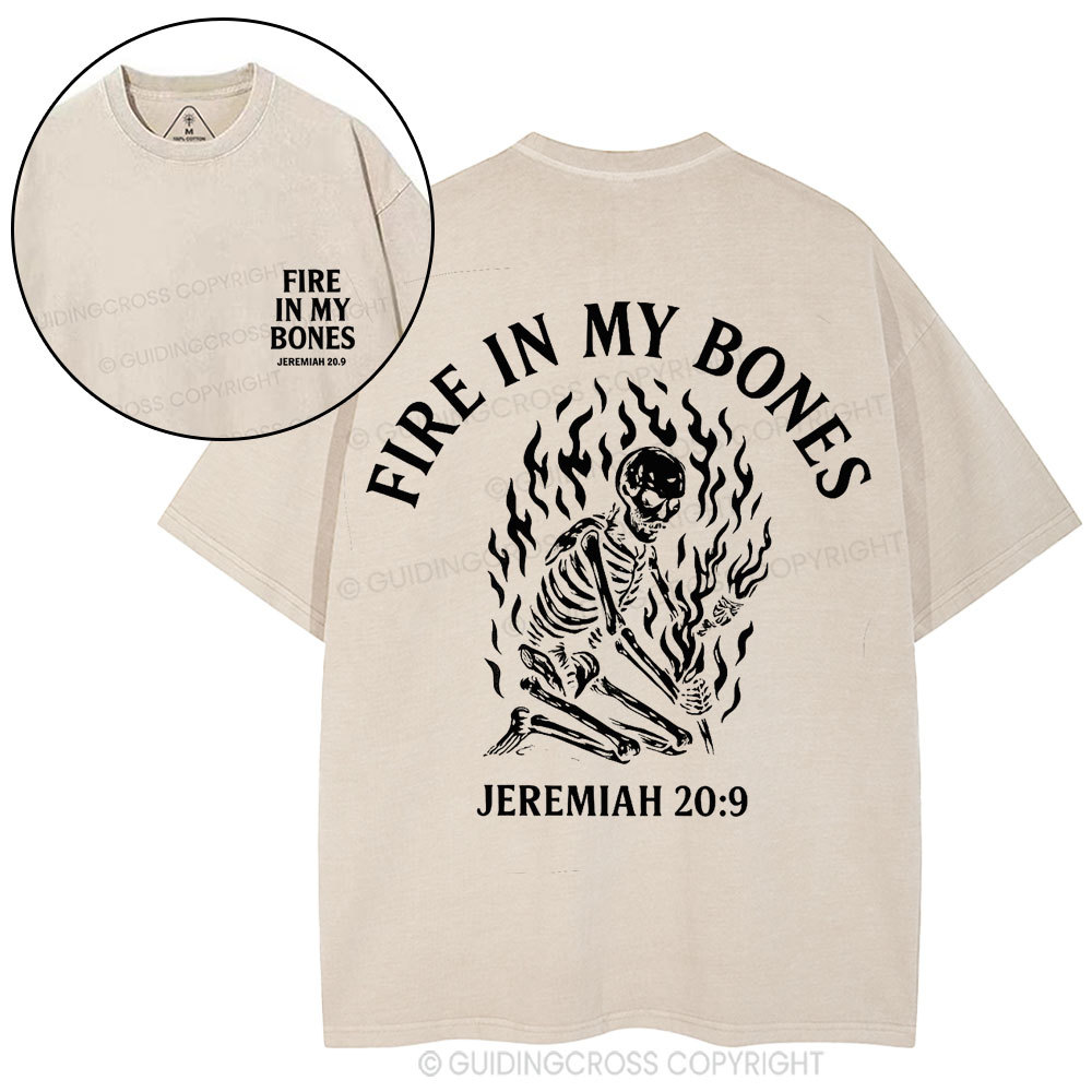Fire In My Bones Christian Washed T-Shirt