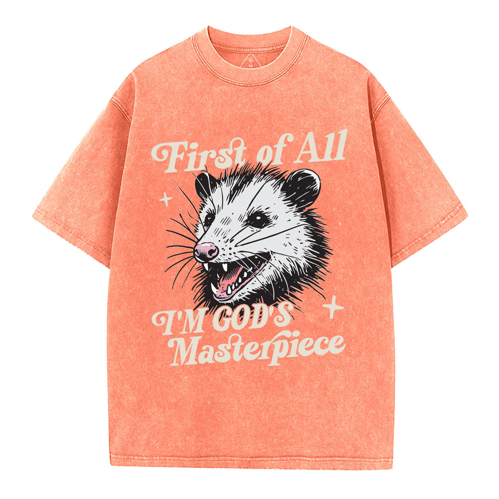 First Of All I Am God Masterpieces Christian Washed T-Shirt