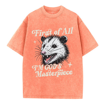 First Of All I Am God Masterpieces Christian Washed T-Shirt
