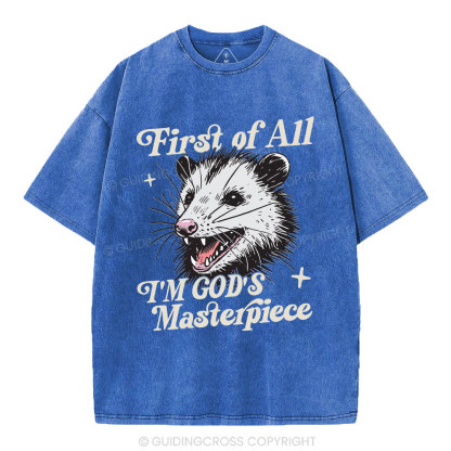 First Of All I Am God Masterpieces Christian Washed T-Shirt