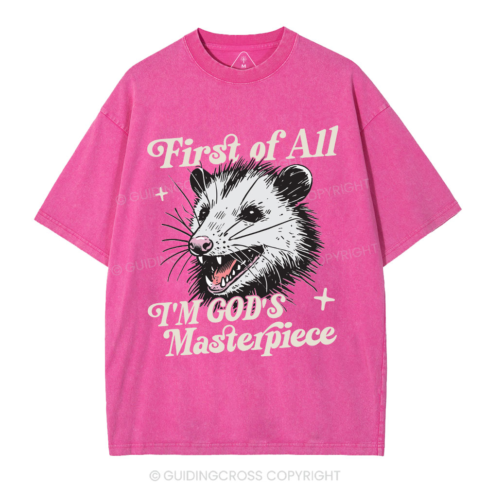 First Of All I Am God Masterpieces Christian Washed T-Shirt