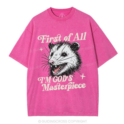 First Of All I Am God Masterpieces Christian Washed T-Shirt