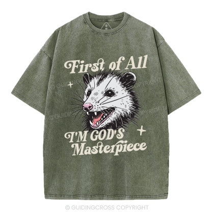 First Of All I Am God Masterpieces Christian Washed T-Shirt
