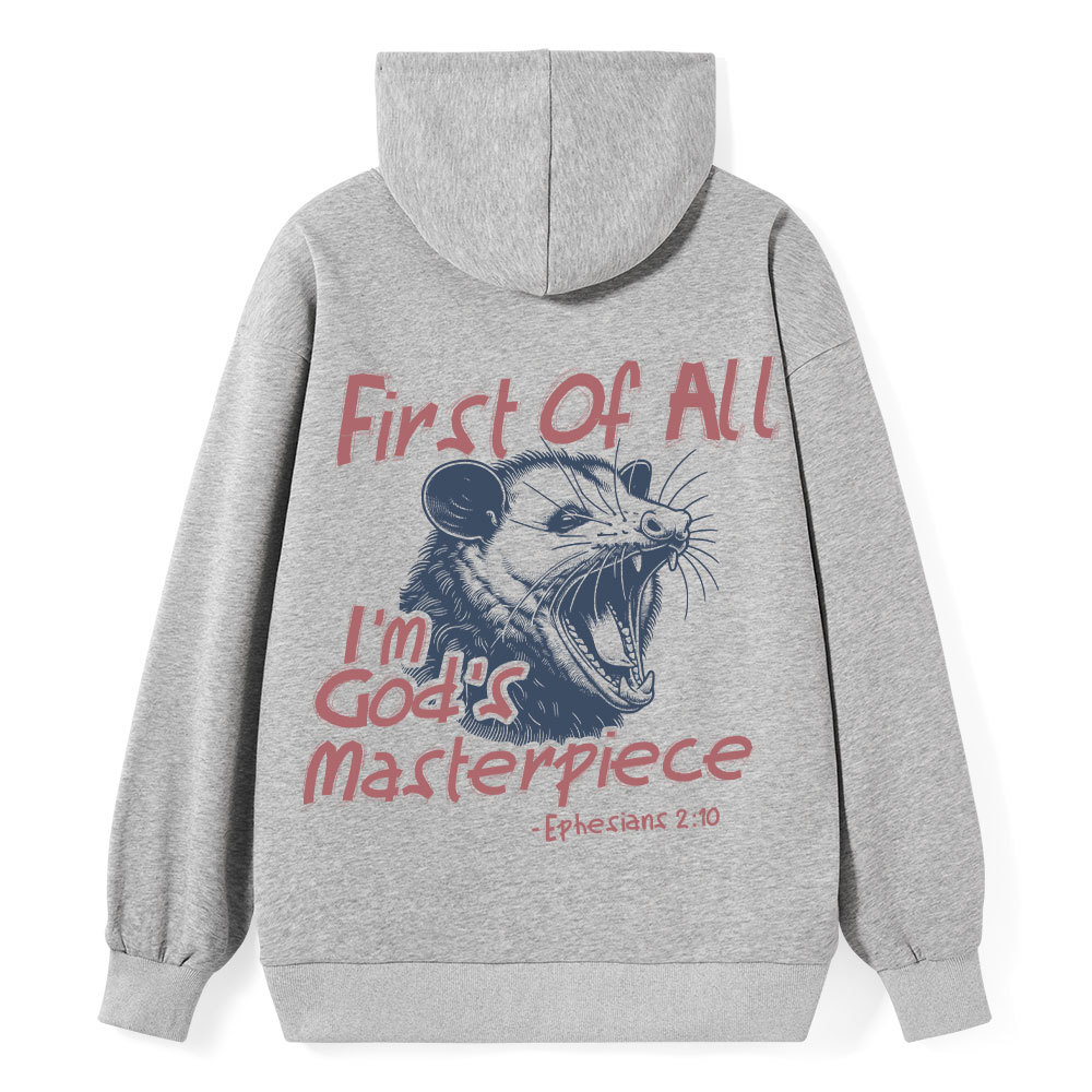 First Of All I Am God's Masterpieces Classic Christian Hoodie