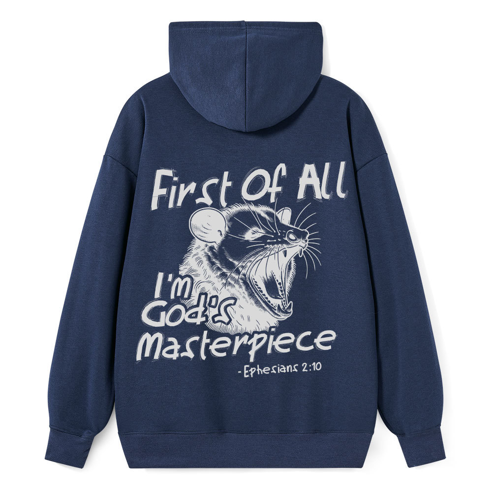 First Of All I Am God's Masterpieces Classic Christian Hoodie