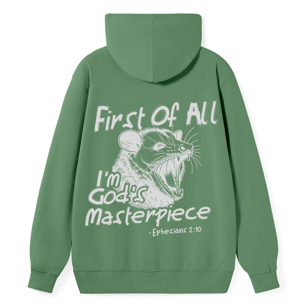 First Of All I Am God's Masterpieces Classic Christian Hoodie