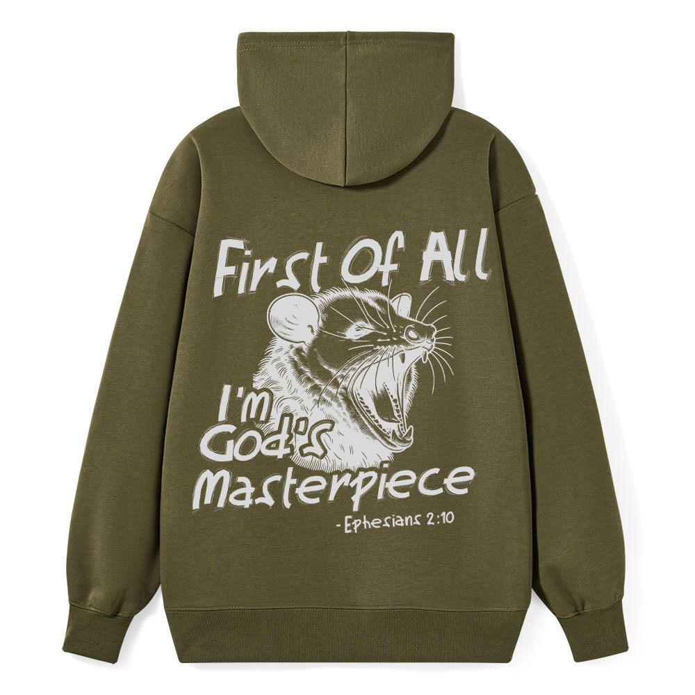 First Of All I Am God's Masterpieces Classic Christian Hoodie