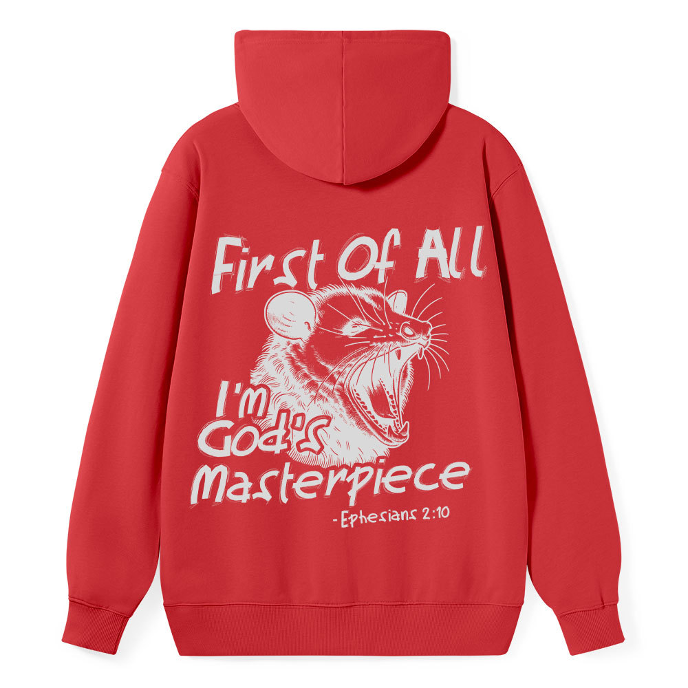 First Of All I Am God's Masterpieces Classic Christian Hoodie
