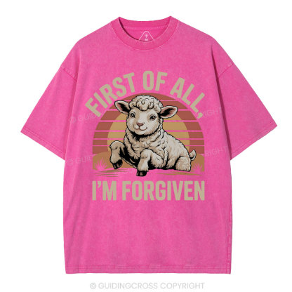 First Of All I'm Forgiven Christian Washed T-Shirt