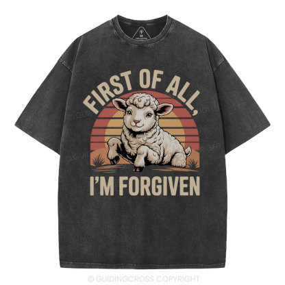 First Of All I'm Forgiven Christian Washed T-Shirt