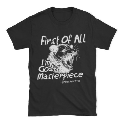 First Of All I'm God's Masterpiece Christian T-Shirt