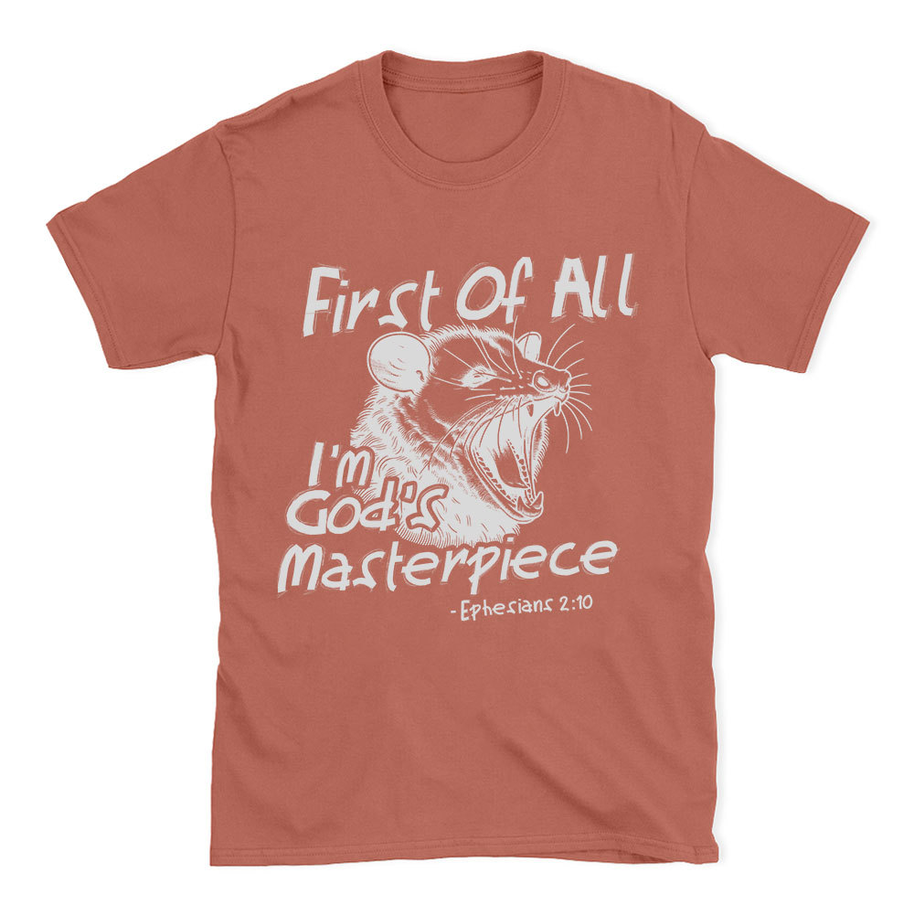 First Of All I'm God's Masterpiece Christian T-Shirt