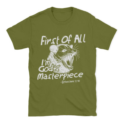 First Of All I'm God's Masterpiece Christian T-Shirt