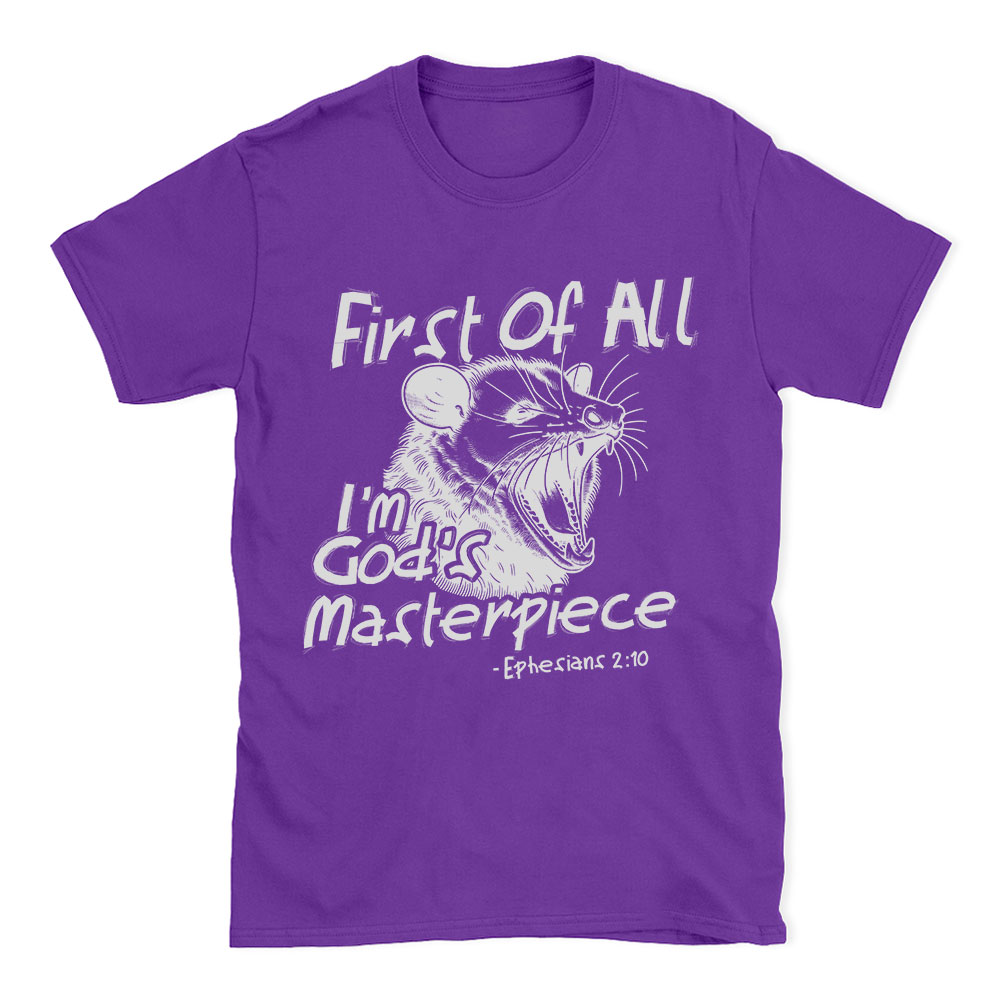 First Of All I'm God's Masterpiece Christian T-Shirt
