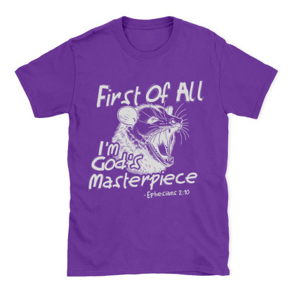 First Of All I'm God's Masterpiece Christian T-Shirt
