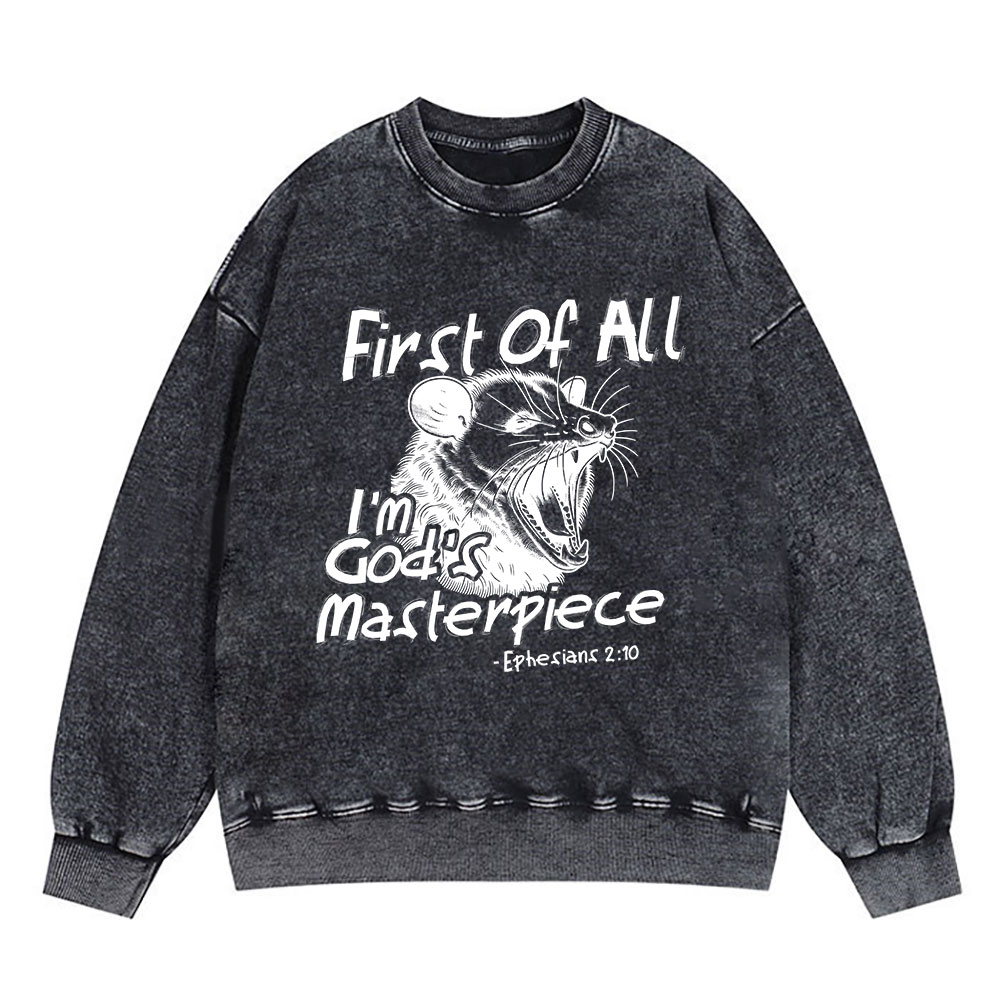 First Of All I'm God's Masterpiece Christian Washed Sweatshirt