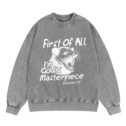 First Of All I'm God's Masterpiece Christian Washed Sweatshirt