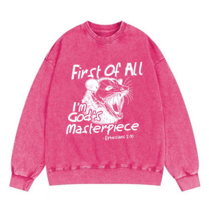 First Of All I'm God's Masterpiece Christian Washed Sweatshirt