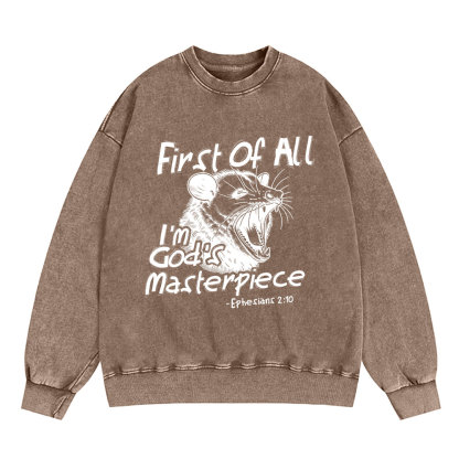 First Of All I'm God's Masterpiece Christian Washed Sweatshirt