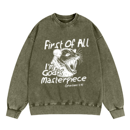 First Of All I'm God's Masterpiece Christian Washed Sweatshirt