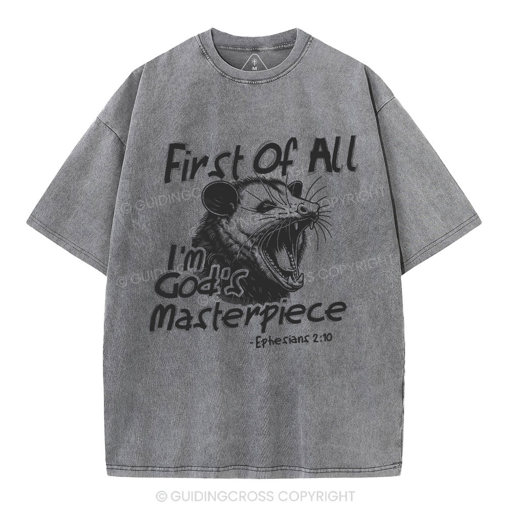 First Of All I'm God's Masterpiece Christian Washed T-Shirt