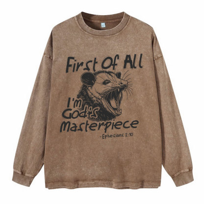First Of All I'm God's Masterpiece Washed Long Sleeve T-Shirt