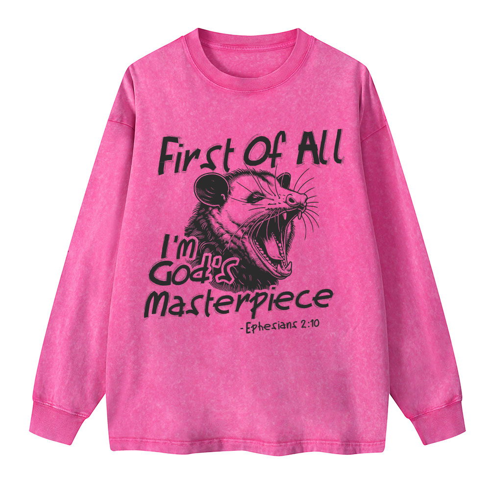 First Of All I'm God's Masterpiece Washed Long Sleeve T-Shirt