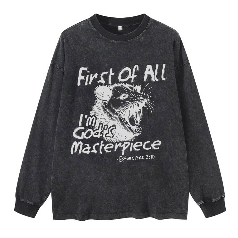First Of All I'm God's Masterpiece Washed Long Sleeve T-Shirt