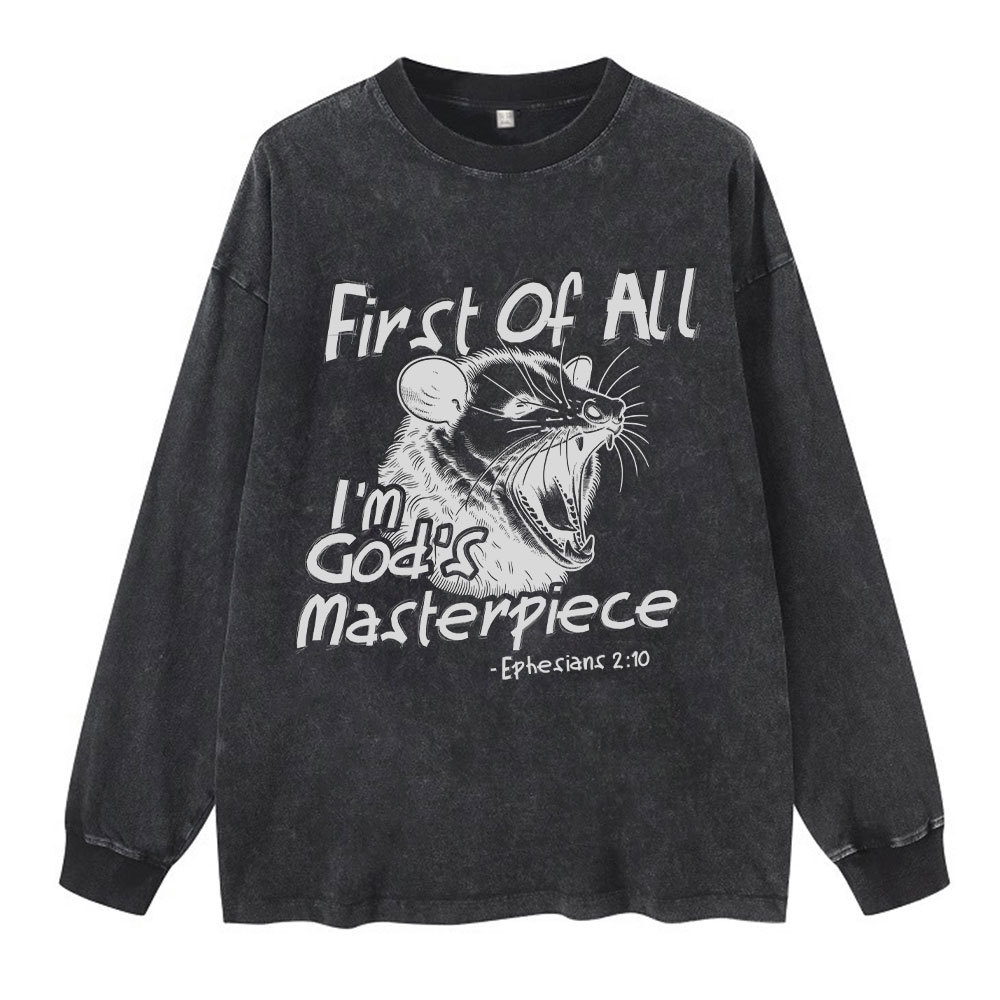 First Of All I'm God's Masterpiece Washed Long Sleeve T-Shirt