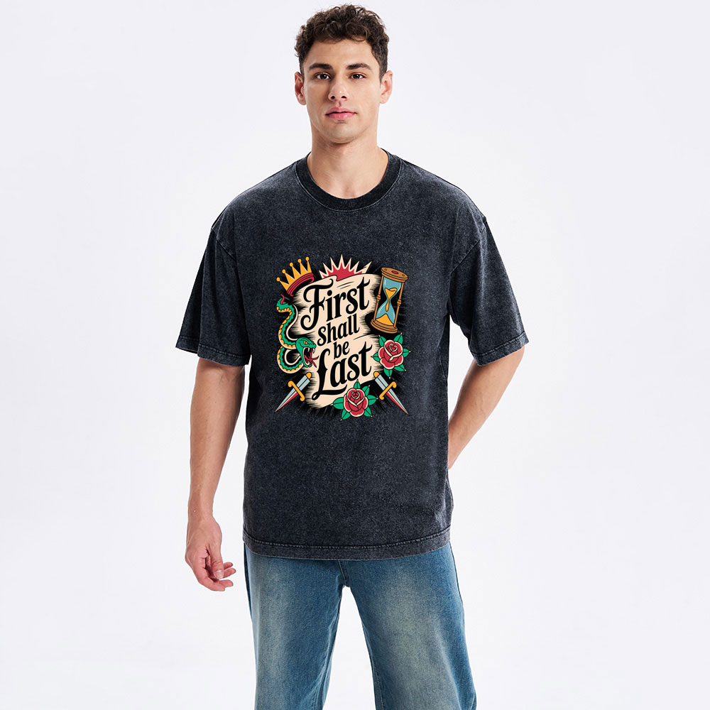 First Shall Be Last Christian Washed T-Shirt