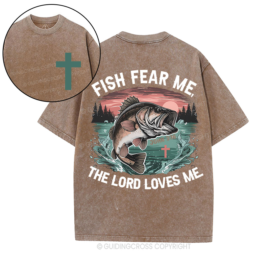 Fish Fear Me The Lord Loves Me Christian Washed T-Shirt