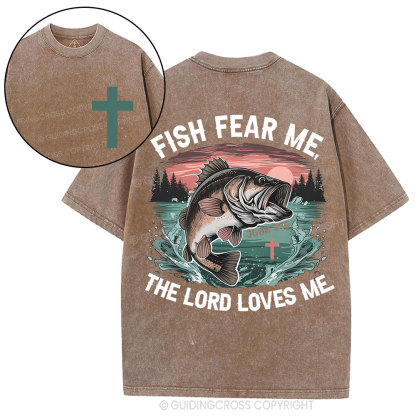 Fish Fear Me The Lord Loves Me Christian Washed T-Shirt