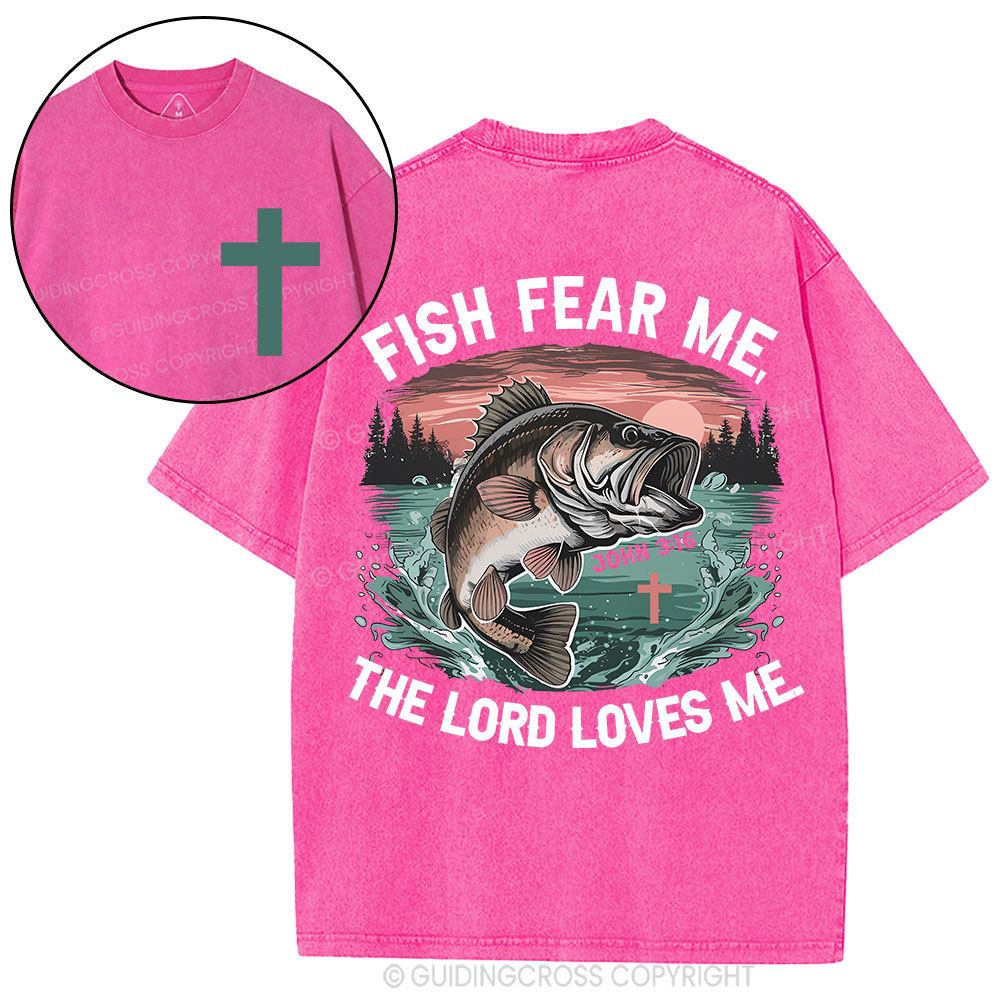 Fish Fear Me The Lord Loves Me Christian Washed T-Shirt