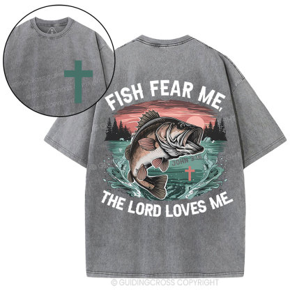 Fish Fear Me The Lord Loves Me Christian Washed T-Shirt