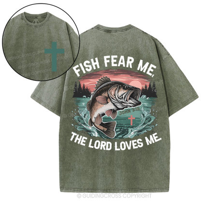 Fish Fear Me The Lord Loves Me Christian Washed T-Shirt