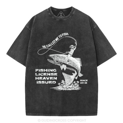 Fishing License Heaven Issued Christian Washed T-Shirt