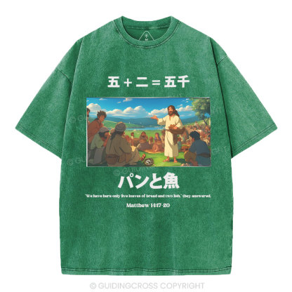 Five Loaves Of Bread And Two Fish  Christian Washed T-Shirt