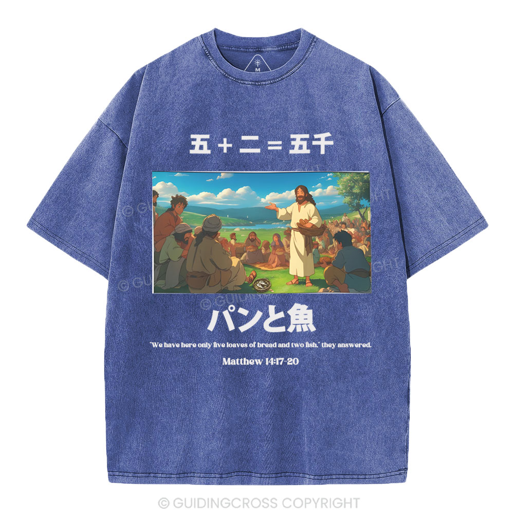 Five Loaves Of Bread And Two Fish  Christian Washed T-Shirt