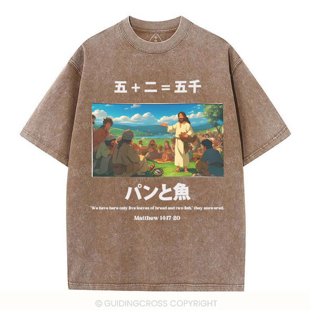 Five Loaves Of Bread And Two Fish  Christian Washed T-Shirt