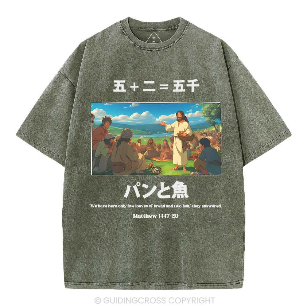 Five Loaves Of Bread And Two Fish  Christian Washed T-Shirt