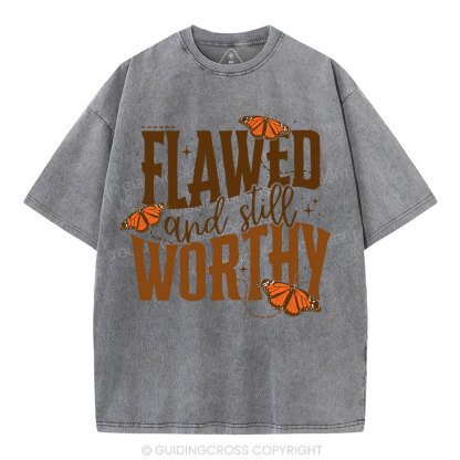 Flawed And Slill Worthy Christian Washed T-Shirt